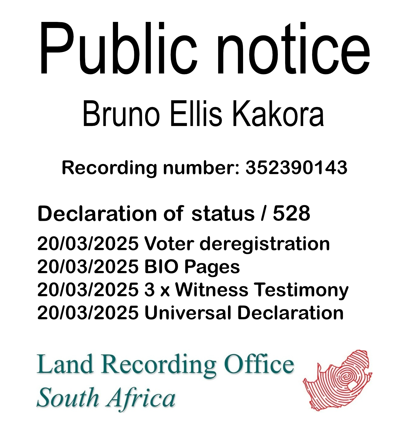 Public Notice Bruno Ellis Kakora (c)™ Recording number 352390143